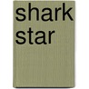 Shark Star door Davy Ocean