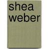 Shea Weber door Ronald Cohn