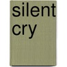 Silent Cry by Avinash Das
