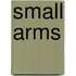 Small Arms