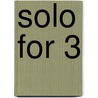 Solo for 3 by Manfred Schmitz