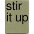 Stir It Up