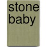 Stone Baby door Joolz Denby