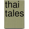 Thai Tales door Supaporn Vathanaprida