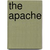 The Apache by Peter Benoit
