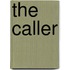 The Caller