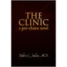 The Clinic by Robert C. M.D. Jackson