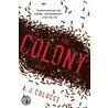 The Colony by Colucci