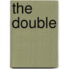 The Double by Fyodor Dostoyevsky