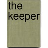 The Keeper by Gez Walsh