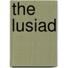 The Lusiad by Luis De Camoens