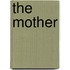 The Mother