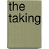 The Taking