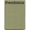 Theodosius by Gerard Friell