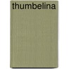 Thumbelina by Linda Olafsdottir