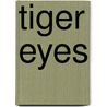 Tiger Eyes door Judy Blume