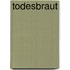 Todesbraut