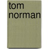 Tom Norman door Ronald Cohn