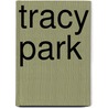 Tracy Park door Mary Jane Holmes