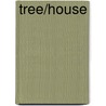 Tree/House door Jessica Knauss