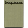 Trespasses door Lacy M. Johnson