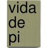 Vida de Pi by Yann Martel