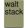 Walt Stack door Ronald Cohn