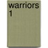 Warriors 1
