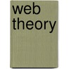 Web Theory door P. David Marshall