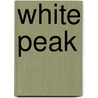 White Peak by Harvey Map Services Ltd