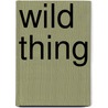 Wild Thing by Lew Yates