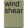Wind Shear by Ronald Cohn