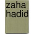 Zaha Hadid