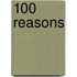 100 Reasons