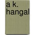 A K. Hangal