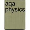 Aqa Physics by Nathan Goodman