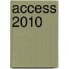 Access 2010 by Ignatz Schels