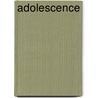 Adolescence door Laurence Steinberg