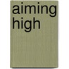 Aiming High door Tania Sanders