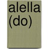 Alella (do) by Ronald Cohn