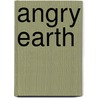 Angry Earth door Michael Portman