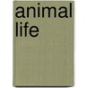 Animal Life door Jean F. Blashvield