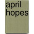 April Hopes