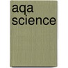 Aqa Science door Jo Locke