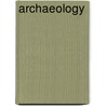 Archaeology by Dr Robert L. Kelly
