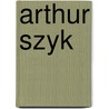 Arthur Szyk door Ronald Cohn