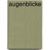 Augenblicke by Jutta Dewitt