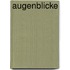 Augenblicke