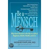 Be a Mensch by Moshe Kaplan