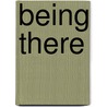 Being There door Jerzy Kosinski